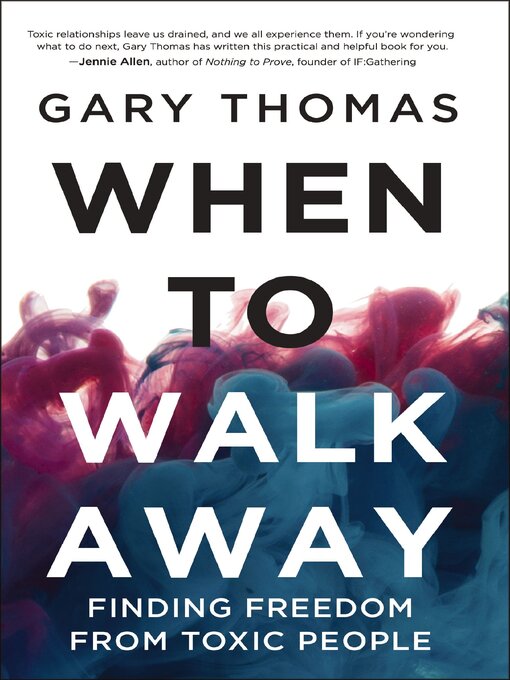 Title details for When to Walk Away by Gary  Thomas - Available